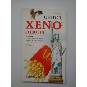 GHIDUL  XENOFOBULUI, AMERICANII  -  STEPHANIE  FAUL 